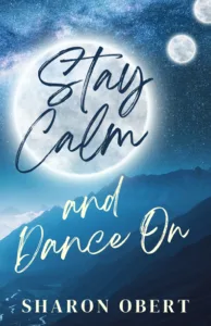 Stay Calm and Dance On: click through to purchase one totally unforgettable book.
